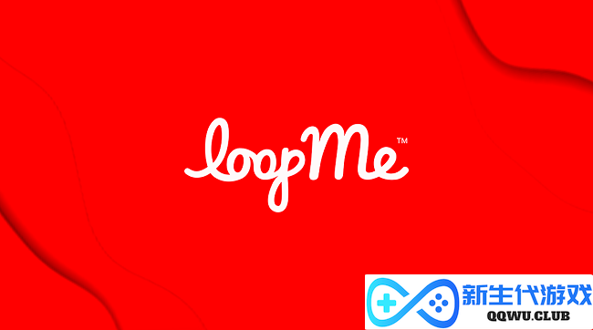 LoopMe 如何带来高于行业2-5倍的品牌广告投放效果？